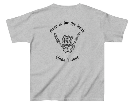 Keiki Sleep Is For The Weak Tee