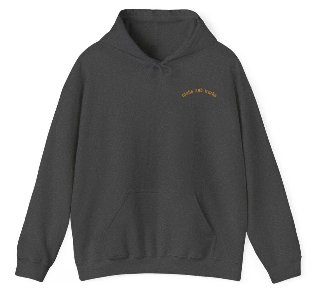 Titahs and Trucks Hoodie